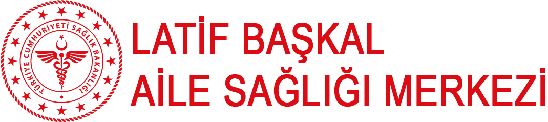 LATİF BAŞKAL AİLE SAĞLIĞI MERKEZİ